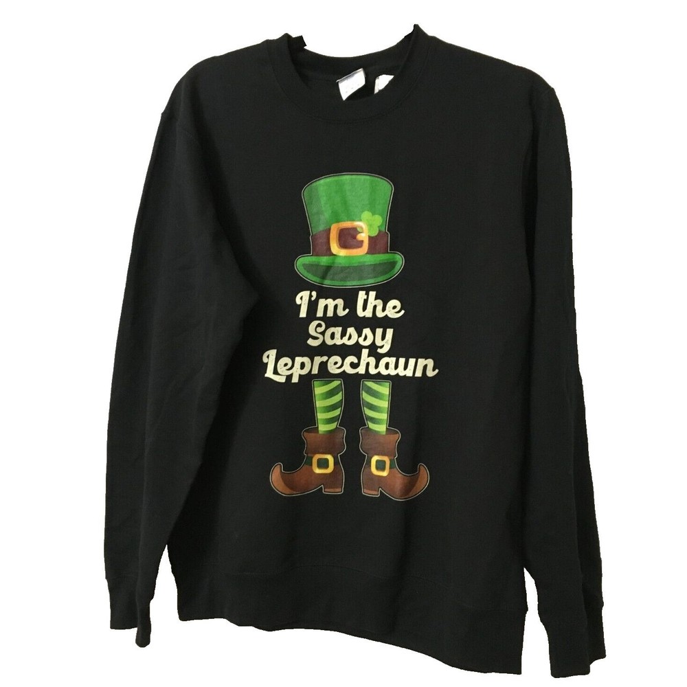 Unisex Adult Sweatshirt Size Medium I'm the Sassy Leprechaun St Patrick Day